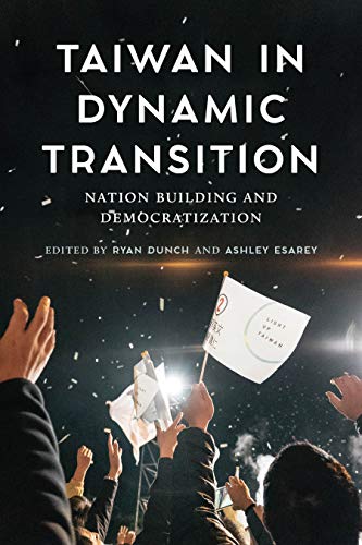 Book Taiwan in Dynamic Transition: Nation Building and Democratization free
