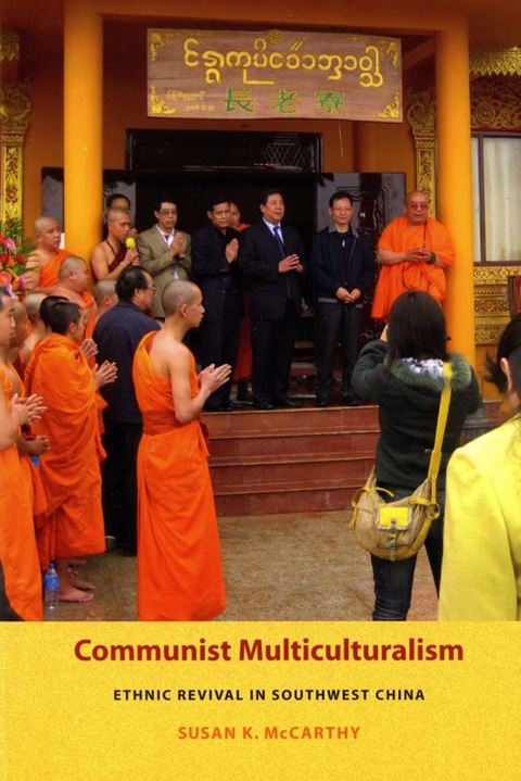 Book Communist Multiculturalism: Ethnic Revival in Southwest China (Studies on Ethnic Groups in China) free