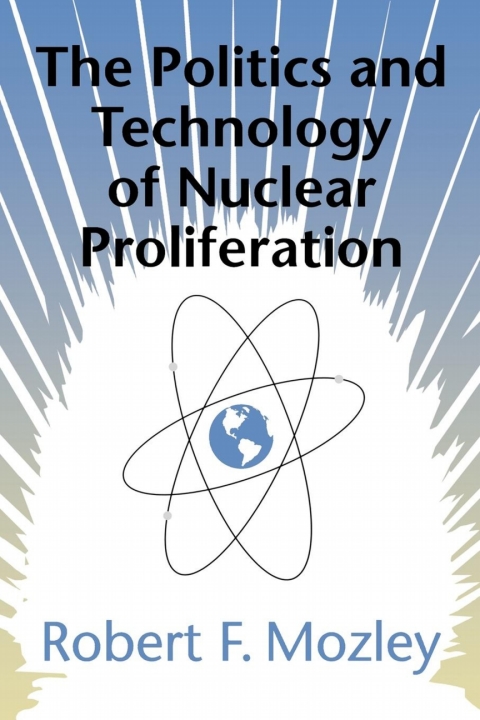 Book The Politics and Technology of Nuclear Proliferation free