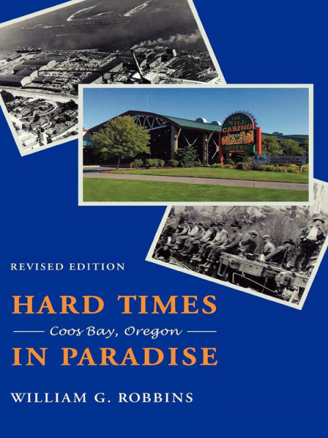 Book Hard Times in Paradise: Coos Bay, Oregon free