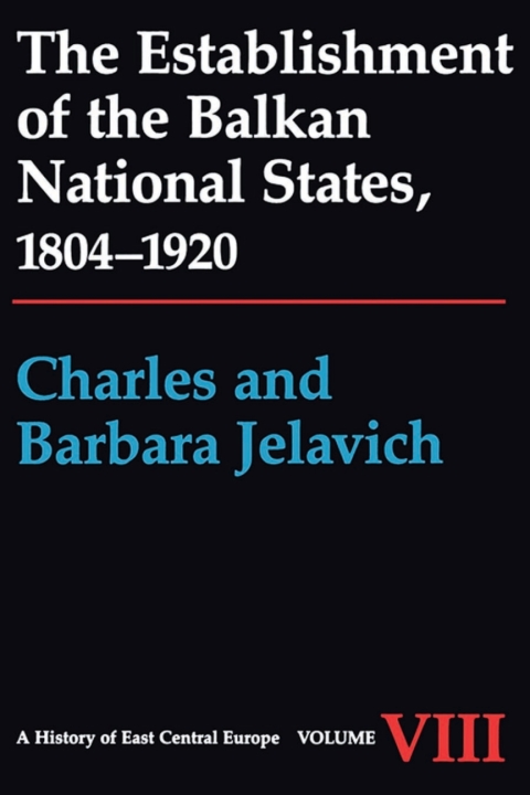 Book The Establishment of the Balkan National States, 1804-1920 free