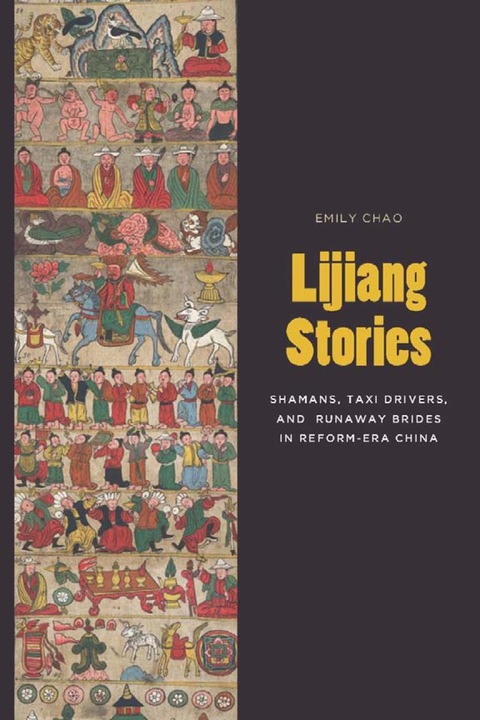 Book Lijiang Stories: Shamans, Taxi Drivers, and Runaway Brides in Reform-Era China (Studies on Ethnic Groups in China) free