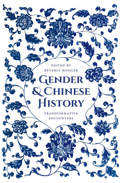 Book Gender and Chinese History: Transformative Encounters free
