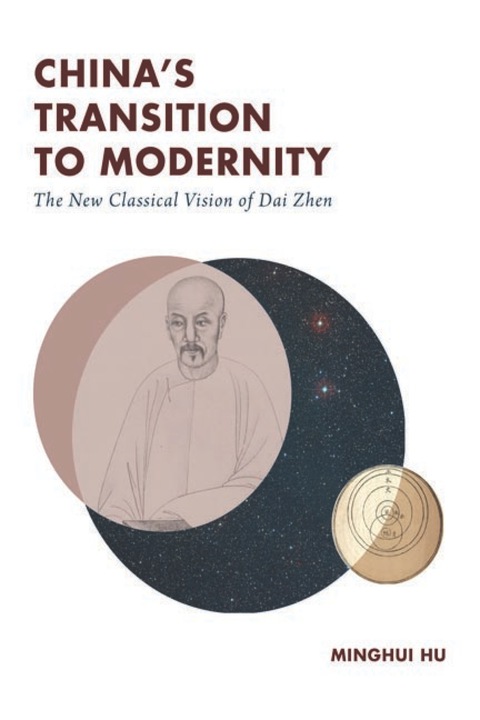 Book China's Transition to Modernity: The New Classical Vision of Dai Zhen free
