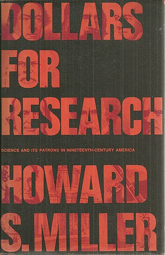 Book Dollars for research;: Science and its patrons in nineteenth-century America free