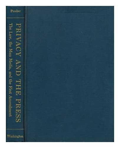 Book Privacy and the Press: The Law, the Mass Media, and the First Amendment, free