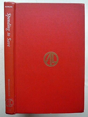 Book Spending to save: the complete story of relief (Americana library, AL-23) free