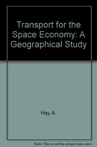 Book Transport for the Space Economy: A Geographical Study free