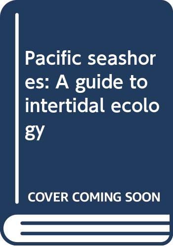Book Pacific Seashores: A Guide to Intertidal Ecology free