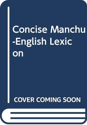 Book A concise Manchu-English lexicon (Publications on Asia of the School of International Studies ; no 32) free