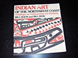 Book Indian Art of the Northwest: A Dialogue of Craftmanship and Aesthetics. Orig Pub in 1975 With Title: Form and Freedom: A Dialogue on Northwest Coast i free