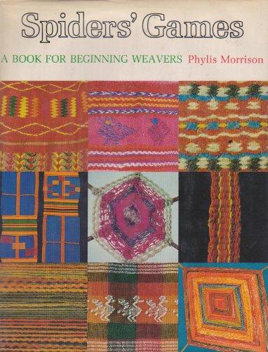 Book Spiders' Games: A Book for Beginning Weavers free