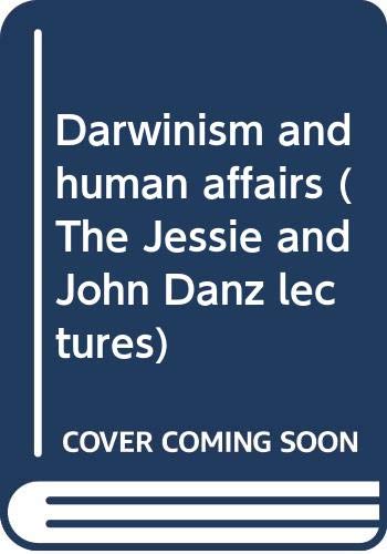 Book Darwinism and human affairs (The Jessie and John Danz lectures) free