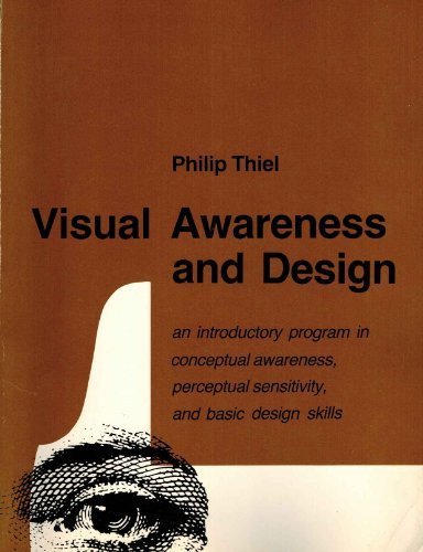 Book Visual Awareness and Design: An Introductory Program in Perceptual Sensitivity, Conceptual Awareness, and Basic Design Skills free