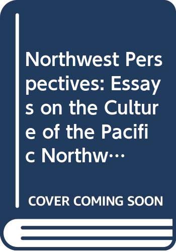 Book Northwest Perspectives: Essays on the Culture of the Pacific Northwest free