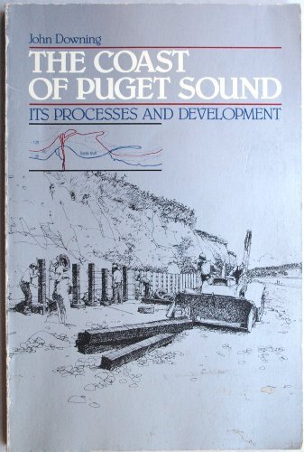 Book The Coast of Puget Sound: Its Processes and Development (A Washington sea grant publication) free