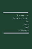 Book Ecosystem Management For Parks And Wilderness (contribution) free