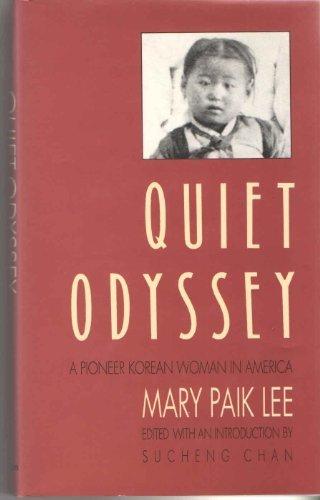 Book Quiet odyssey: A pioneer Korean woman in America free