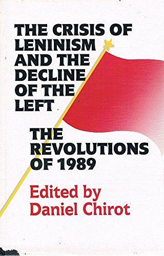Book The Crisis of Leninism and the Decline of the Left: The Revolutions of 1989 (Jackson School Publications in International Studies) free