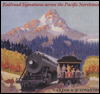 Book Railroad Signatures Across the Pacific Northwest free