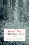 Book George S. Long, Timber Statesman free