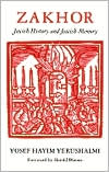 Book Zakhor: Jewish History and Jewish Memory (The Samuel and Althea Stroum Lectures in Jewish Studies) free