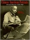 Book Chinese American Portraits: Personal Histories, 1828-1988 free
