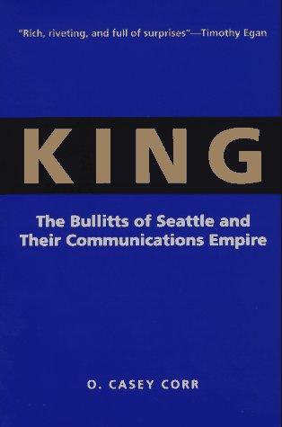 Book King: The Bullitts of Seattle and Their Communications Empire free
