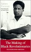 Book The Making of Black Revolutionaries: Illustrated Edition free
