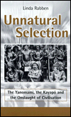 Book Unnatural Selection: The Yanomami, the Kayapo & the Onslaught of Civilisation free