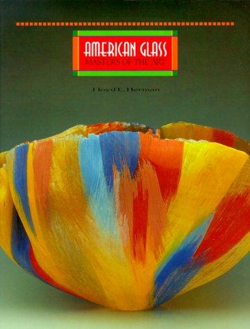 Book American Glass: Masters of the Art (Smithsonian Institution Traveling Exhibition Service) free