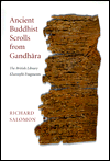 Book Ancient Buddhist Scrolls from Gandhara: The British Library Kharosthi Fragments (Gandharan Buddhist Texts) free