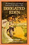 Book Irrigated Eden: The Making of an Agricultural Landscape in the American West (Weyerhaeuser Environmental Books) free