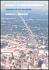 Book Repairing the American Metropolis: Common Place Revisited (Samuel & Althea Stroum Books) free