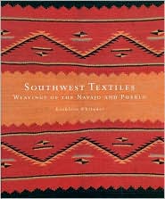Book Southwest Textiles: Weavings of the Pueblo and Navajo free