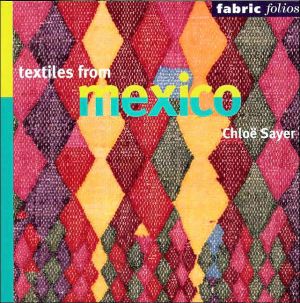 Book Textiles from Mexico (Fabric Folios) free
