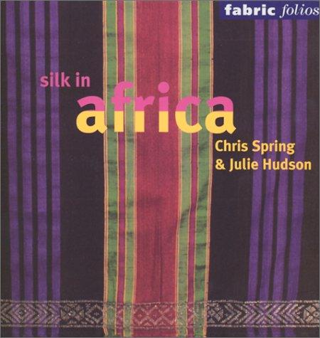 Book Silk in Africa (Fabric Folios) free