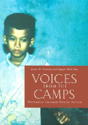 Book Voices from the Camps: Vietnamese Children Seeking Asylum (Donald R. Ellegood International Publications) free