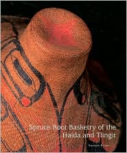 Book Spruce Root Basketry of the Haida and Tlingit free