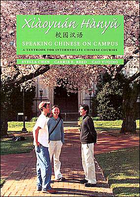Book Xiaoyuan Hanyu / Speaking Chinese on Campus: A Textbook for Intermediate Chinese Courses free