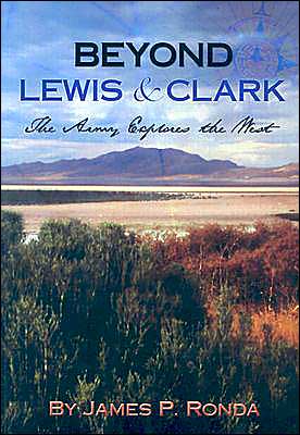 Book Beyond Lewis & Clark: The Army Explores the West free