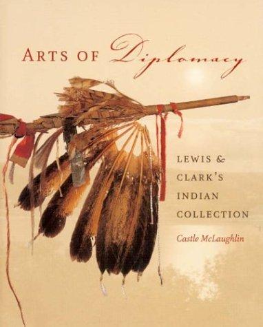 Book Arts of Diplomacy: Lewis and Clark's Indian Collection free