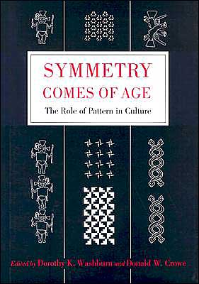 Book Symmetry Comes of Age: The Role of Pattern in Culture free