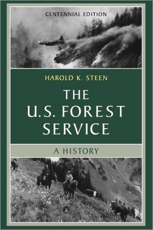 Book The U.S. Forest Service: A Centennial History, Revised Edition free