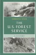 Book The U.S. Forest Service: A Centennial History, Revised Edition free