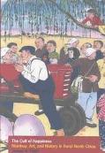 Book The Cult Of Happiness: Nianhua, Art, And History In Rural North China (contemporary Chinese Studies) free