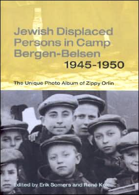 Book Jewish Displaced Persons In Camp Bergen-Belsen 1945-1950: The Unique Photo Album Of Zippy Orlin (Samuel and Althea Stroum Book) free