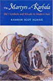 Book The Martyrs Of Karbala: Shi'i Symbols and Rituals in Modern Iran (Publications on the Near East) free