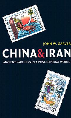 Book China and Iran: Ancient Partners in a Post-Imperial World free