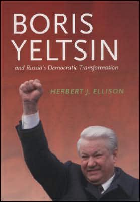 Book Boris Yeltsin and Russia's Democratic Transformation (Jackson School Publications in International Studies) free